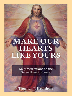 cover image of Make Our Hearts Like Yours